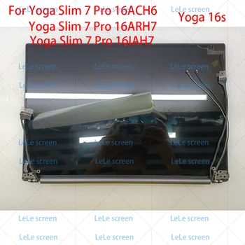 Для Lenovo IdeaPad Yoga Slim 7 Pro 16IAH7 16ARH7 16ACH6 16s Тип Сенсорного Экрана 82UW 82QQ 82VA ЖК-Дисплей В Полной Сборке Для Ноутбука