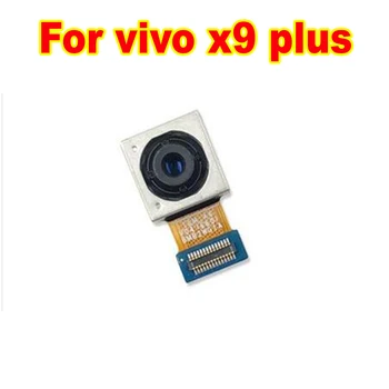 100% Протестирована Рабочая Большая камера заднего вида для Vivo x9 plus Основная камера Замена гибкого кабеля телефона